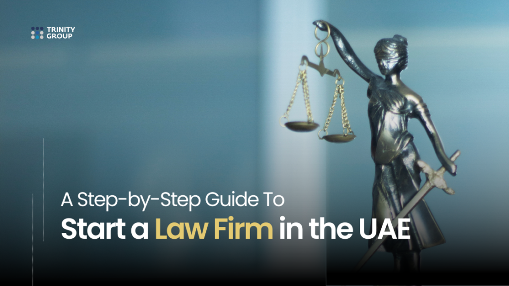 UAE Law Firm Setup: A Complete Guide for International Lawyers