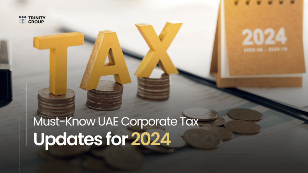 Must-Know UAE Corporate Tax Updates for 2024 (4)