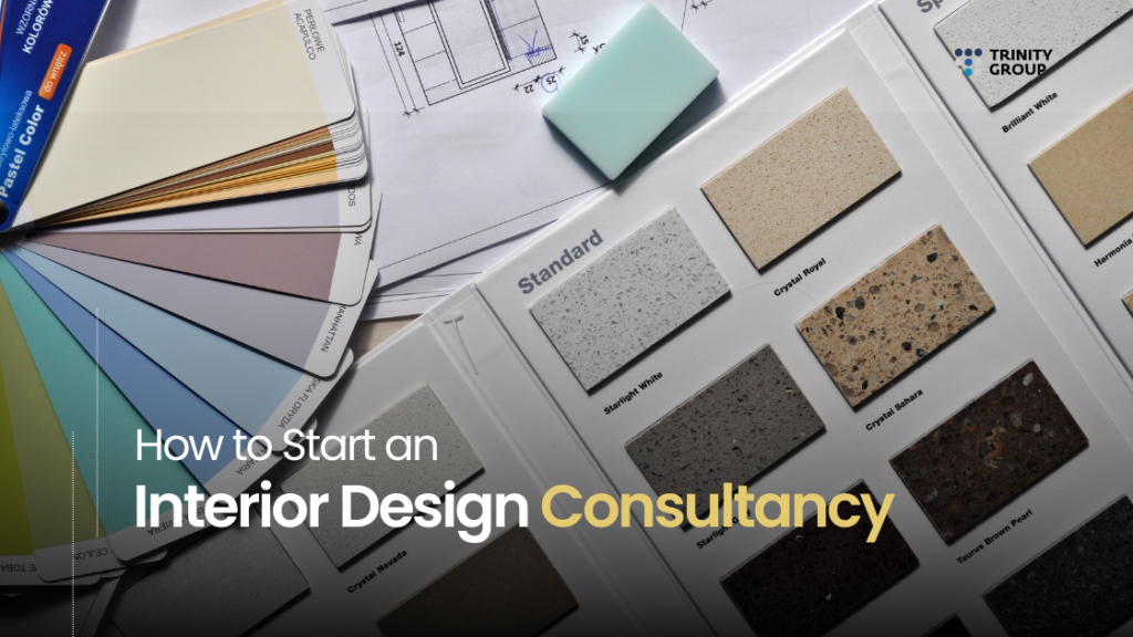 How to Start an Interior Design Consultancy in Dubai