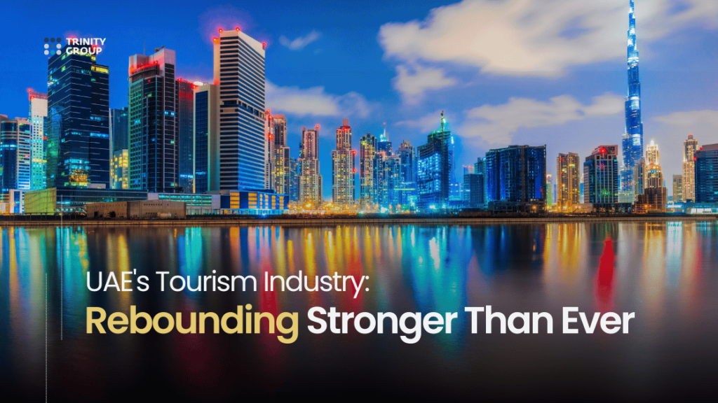 UAE's Tourism Industry: Rebounding Stronger Than Ever