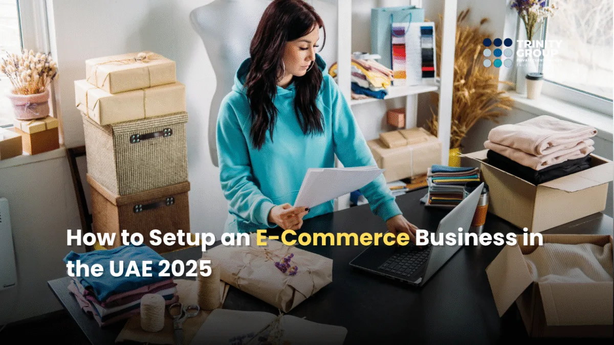 How to Setup an E-Commerce Business in the UAE 2025