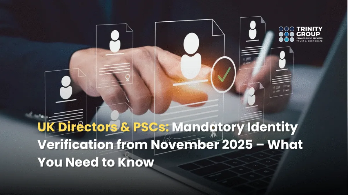 UK Directors & PSCs: Mandatory Identity Verification from November 2025 – What You Need to Know