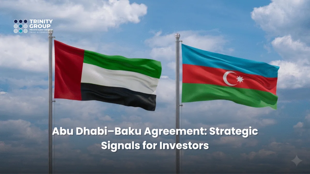 Abu Dhabi–Baku Agreement: Strategic Signals for Investors
