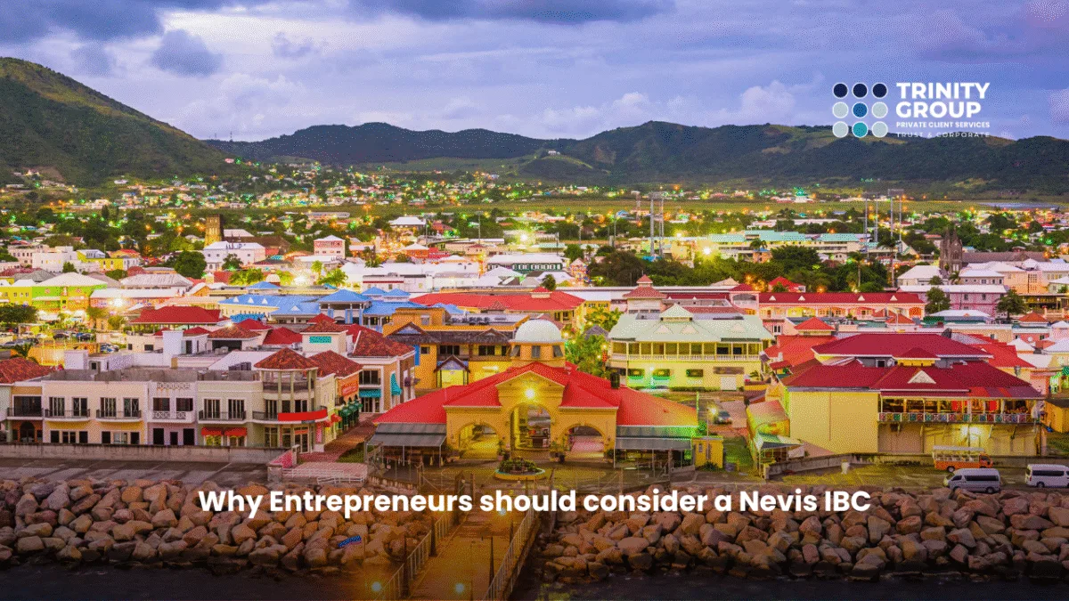 Why Entrepreneurs should consider a Nevis IBC